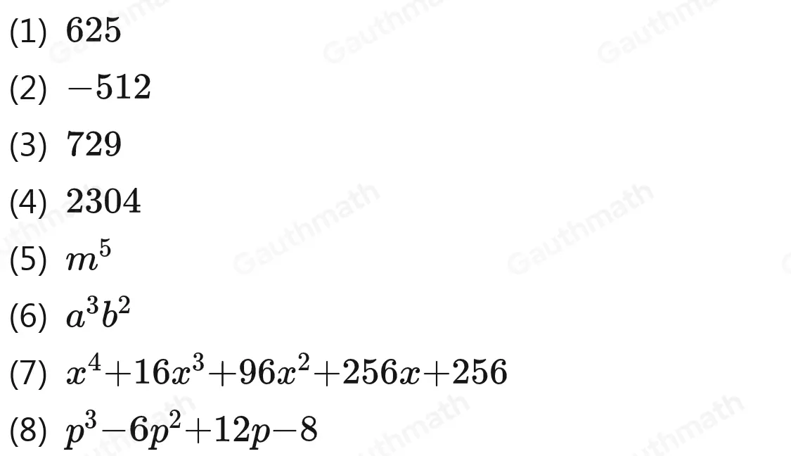 Escribe como potencia cada producto. a 5 * 5 * 5 * 5= b -8 * -8 * -8= c -3 * -3 * -3 * -3 * -3 * -3=square d 4 * 4 * 4 * 4 * -3 * -3= e m * m * m * m * m=m f a * a * a * b * b= g x+4 * x+4 * x+4 * x+4= h -2+p * -2+p * -2+p=
