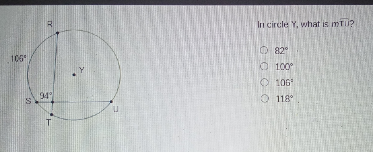 In circle Y, what is mwidehat TU ? 82 ° 100 ° 106 ° 118 °