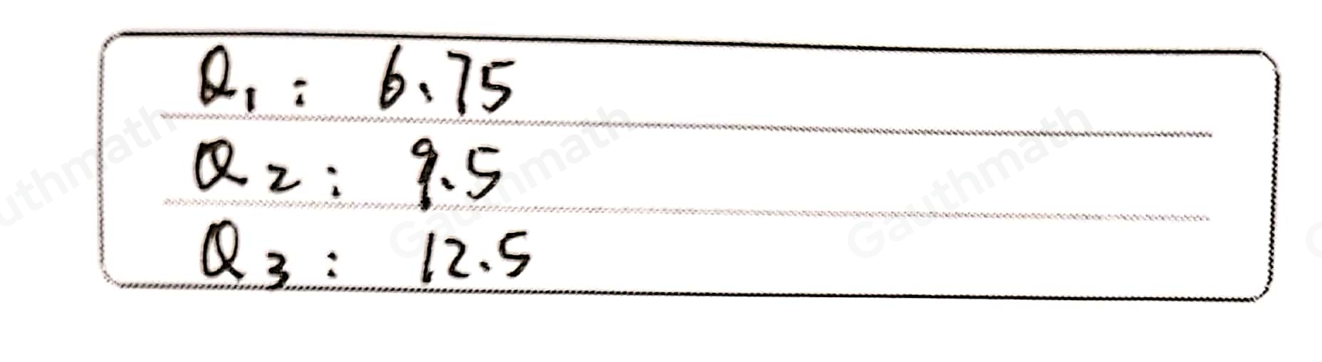 ACTIVITY 3. Use Mendenhall and Sincich Method to find the first quartile Q_1 ,second Quartil aQ_2 and the third quartile Q_3 .Given the scores of 10 students in their Mathematics activity. Show your solutions at the back page of your LAS sheets 4, 9, 7, 14, 10, 8, 12, 15, 6, 11