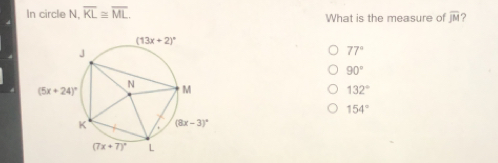 In circle N. overline KL ≌ overline ML What is the measure of overline JM ? 77 ° 90 ° 132 ° 154 °