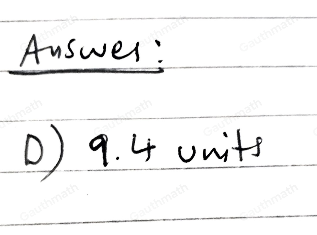 What is the approximate value of b, rounded to the nearest tenth? 7.2 units 7.8 units 8.6 units 9.4 units