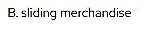 Which of the following does NOT reduce shrink? A. greeting customers B. sliding merchandise C. stocking D. recovery E. cleaning