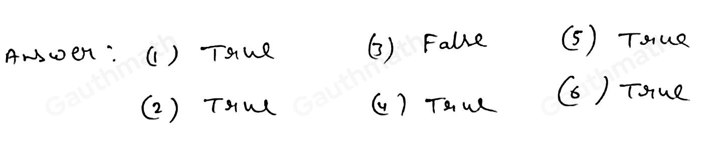 Write TRUE if the statement is true. Otherwise, write FALSE. 1. Two angles intercepting the same arc are congruent. 2. An angle inscribed in a semicircle is a right angle. 3. Opposite angles of a quadrilateral are complementary. 4. An inscribed square in a circle separates the circle into four equal arcs. 5. The measure of a central angle is twice the measure of an inscribed angle intercepting the same arc. 6. An arc has only one central angle intercepting it but several intercepting inscribed angles.