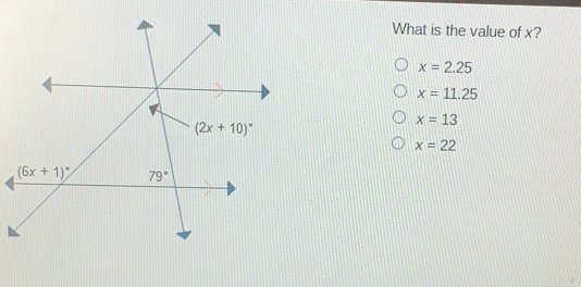 What is the value of x? x=2.25 x=11.25 x=13 x=22