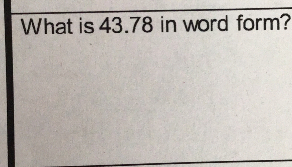 What is 43.78 in word form?