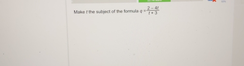 Make t the subject of the formula q= 2-4t/t+3